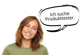 Ich suche Produkttester.